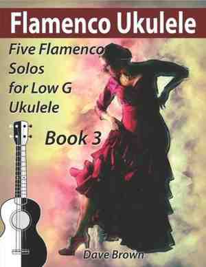 Foto: Flamenco ukulele solos flamenco ukulele solos book 3 
