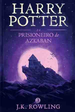Foto: Harry potter 3 harry potter e o prisioneiro de azkaban