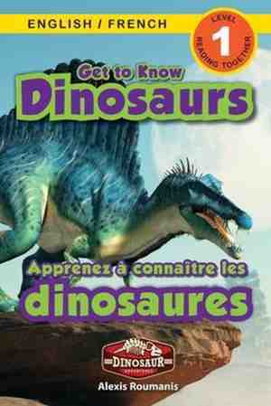 Foto: Dinosaur adventures bilingual english french anglais fran ais get to know dinosaurs