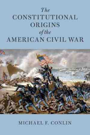 Foto: Cambridge historical studies in american law and society the constitutional origins of the american civil war