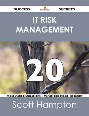 Foto: It risk management 20 success secrets   20 most asked questions on it risk management   what you need to know