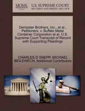 Foto: Dempster brothers inc  et al  petitioners v  buffalo metal container corporation et al  u s  supreme court transcript of record with supporting pleadings