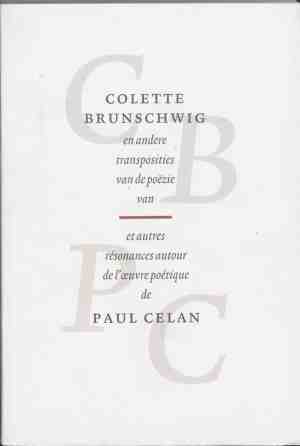 Foto: Colette brunschwig en andere transposities van de poezie van paul celan colette brunschwig et autres resonances de l oevre poetique de paul celan