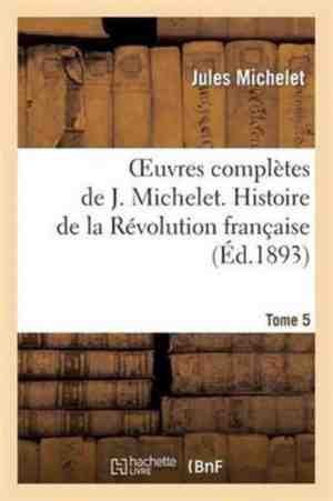 Foto: Oeuvres completes de j michelet t 5 histoire de la revolution francaise