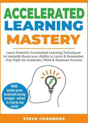 Foto: Learning mastery series 2   accelerated learning mastery  learn powerful accelerated learning techniques to instantly boost your ability to learn remember any topic for academic work business success
