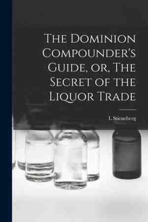 Foto: The dominion compounders guide or the secret of the liquor trade microform