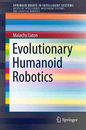 Foto: Springerbriefs in intelligent systems   evolutionary humanoid robotics
