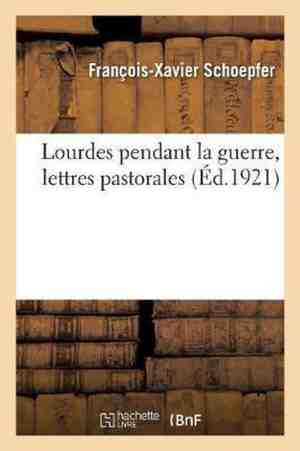 Foto: Lourdes pendant la guerre lettres pastorales