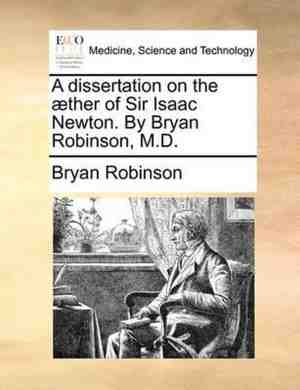 Foto: A dissertation on the ther of sir isaac newton by bryan robinson m d 