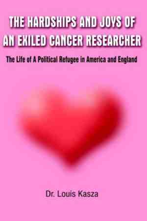 Foto: Hardships and joys of an exiled cancer researcher  the life of a political refugee in america and england