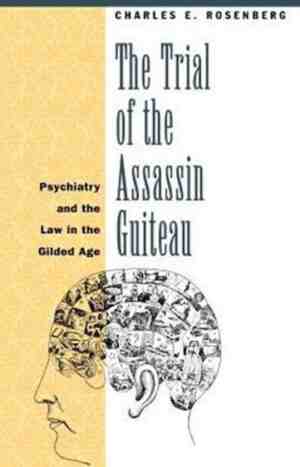 Foto: Trial of the assassin guiteau   psychiatry the law in the gilded age paper