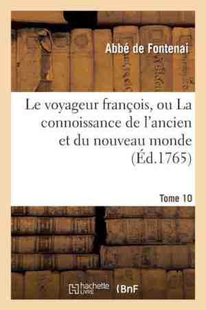 Foto: Le voyageur francois ou la connoissance de l ancien et du nouveau monde tome 10
