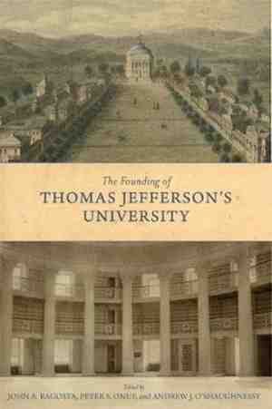 Foto: Jeffersonian america the founding of thomas jeffersons university