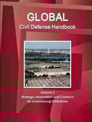 Foto: Global civil defense handbook volume 2 strategic information and contacts for luxembourg zimbabwe