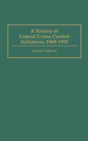 Foto: A history of federal crime control initiatives 1960 1993