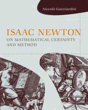 Foto: Isaac newton on mathematical certainty and method