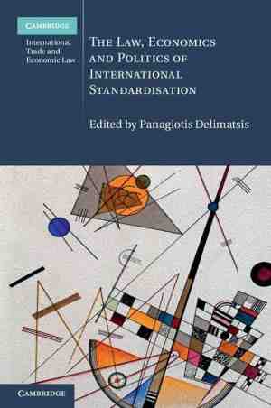 Foto: Cambridge international trade and economic law 21   the law economics and politics of international standardisation