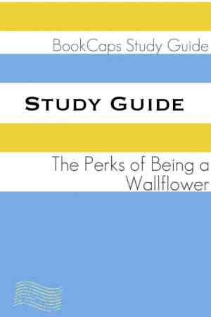 Foto: Study guides 47   study guide  the perks of being a wallflower a bookcaps study guide