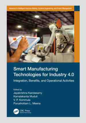 Foto: Advances in intelligent decision making systems engineering and project management smart manufacturing technologies for industry 4 0
