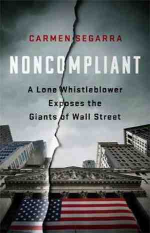 Foto: Noncompliant  a lone whistleblower exposes the giants of wall street