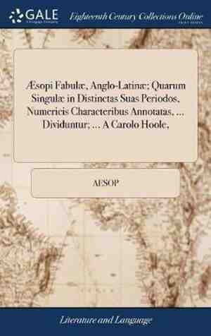 Foto:  sopi fabul anglo latin quarum singul in distinctas suas periodos numericis characteribus annotatas dividuntur a carolo hoole 