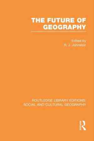 Foto: Routledge library editions  social and cultural geography the future of geography rle social cultural geography