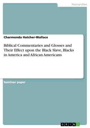 Foto: Biblical commentaries and glosses and their effect upon the black slave blacks in america and african americans