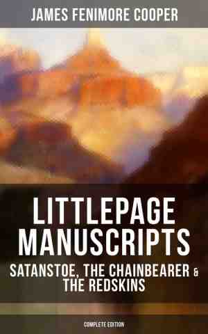 Foto: Littlepage manuscripts  satanstoe the chainbearer the redskins complete edition