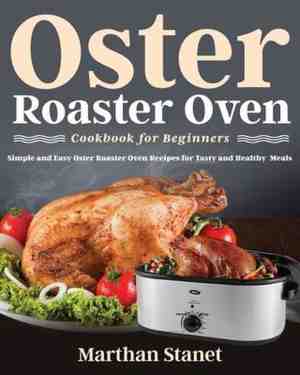 Foto: Oster roaster oven cookbook for beginners