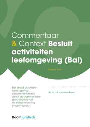 Foto: Commentaar context besluit activiteiten leefomgeving bal