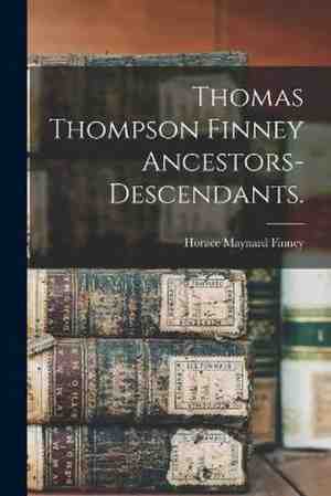 Foto: Thomas thompson finney ancestors descendants 