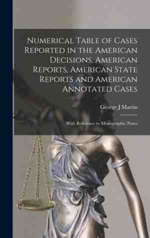 Foto: Numerical table of cases reported in the american decisions american reports american state reports and american annotated cases