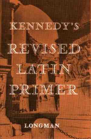 Foto: Kennedys revised latin primer