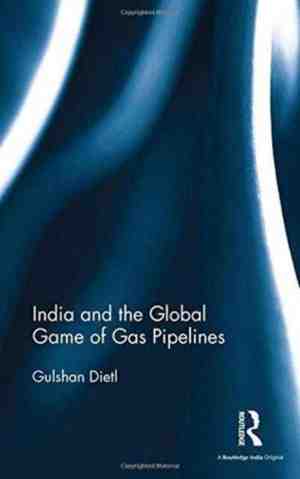 Foto: India and the global game of gas pipelines