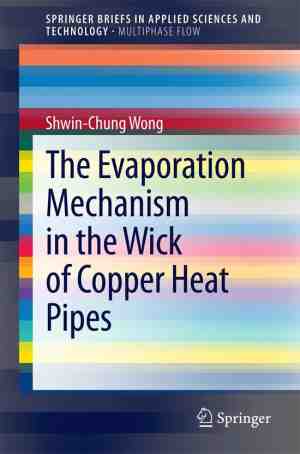 Foto: Springerbriefs in applied sciences and technology   the evaporation mechanism in the wick of copper heat pipes