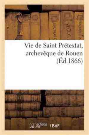 Foto: Histoire vie de saint pr textat archev que de rouen