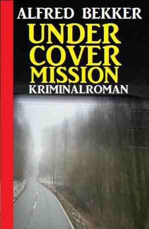 Foto: Alfred bekker thriller edition undercover mission kriminalroman