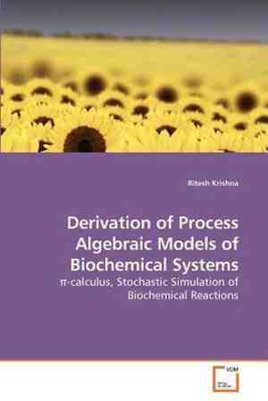 Foto: Derivation of process algebraic models of biochemical systems