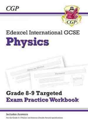 Foto: Edexcel international gcse physics  grade 8 9 targeted exam practice workbook with answers
