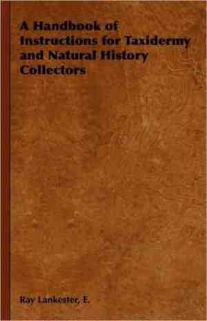 Foto: A handbook of instructions for taxidermy and natural history collectors