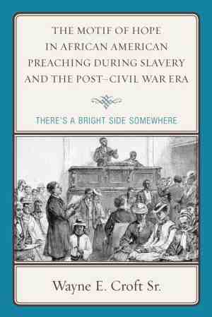 Foto: Rhetoric race and religion   the motif of hope in african american preaching during slavery and the post civil war era