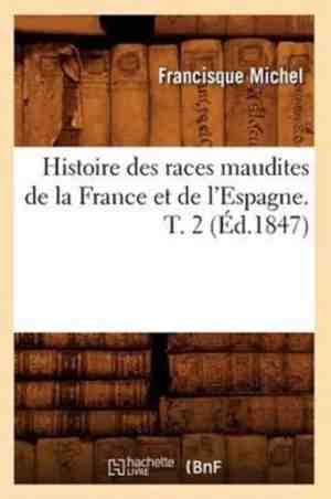 Foto: Sciences sociales  histoire des races maudites de la france et de lespagne  t  2 d 1847