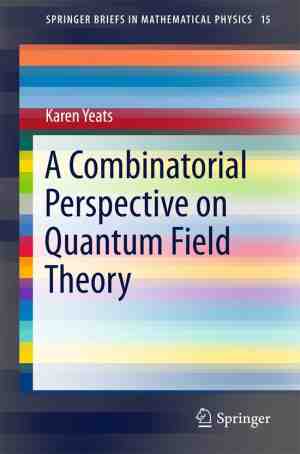 Foto: Springerbriefs in mathematical physics 15   a combinatorial perspective on quantum field theory