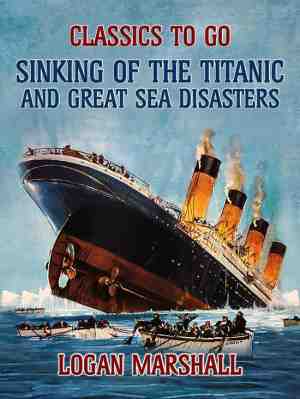 Foto: Classics to go   sinking of the titanic and great sea disasters