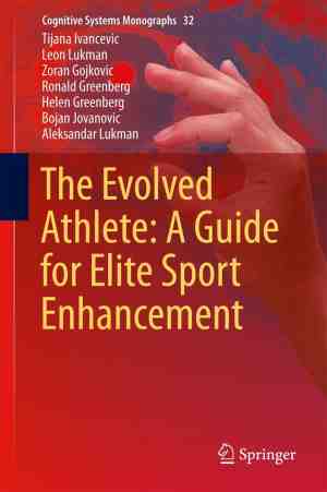 Foto: Cognitive systems monographs 32 the evolved athlete a guide for elite sport enhancement