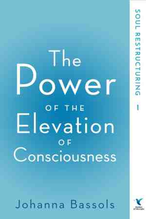 Foto: The power of the elevation of consciousness 1 the power of the elevation of consciousness