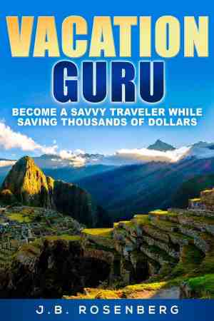 Foto: Vacation guru become a savvy traveler while saving thousands of dollars