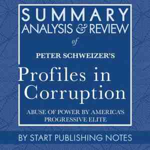 Foto: Summary analysis and review of peter schweizers profiles in corruption
