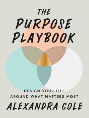 Foto: The purpose playbook  design your life around what matters most