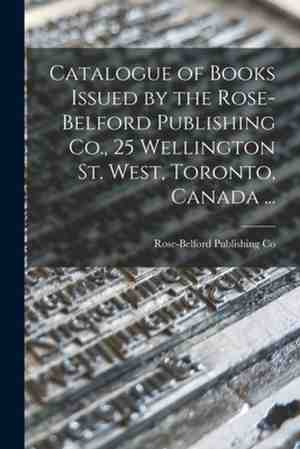 Foto: Catalogue of books issued by the rose belford publishing co 25 wellington st west toronto canada 